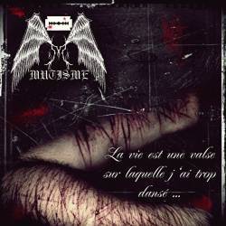 Mutisme : La Vie Est une Valse sur Laquelle J'ai Trop Dansé...